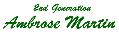 2nd Generation - Ambrose Martin