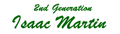 2nd Generation - Isaac Martin