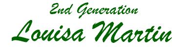 2nd Generation - Louisa Martin